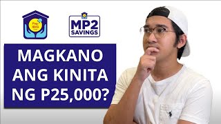 I invested P25,000 in MP2, how much did I earn after 3 years?