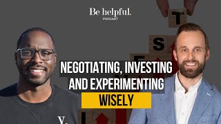 Mastering the Art of Negotiation with Brian Moon | Be Helpful Podcast