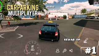 becoming taxi driver Car parking multiplayer android gameplay #1