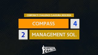 HIGHLIGHTS • Corporate Challenge Clausura 2023/2024 - Compass v Management Solutions