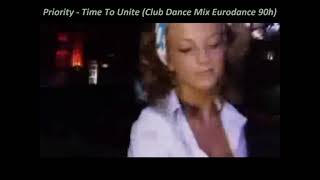 Priority - Time To Unite (Club Dance Mix)