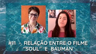 Uma análise do filme "Soul", a partir de Bauman