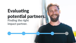 Evaluating potential partners - Finding the right impact partner, 4 of 5