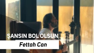 Fettah Can - Şansın Bol Olsun (Evden Canlı Şarkılar)