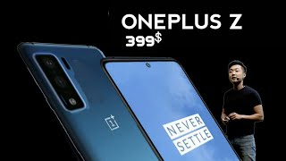 Oneplus Z - Early Launch Details