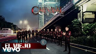 Banda Carnaval - El Viejo (Audio)