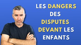 Les conséquences de l’exposition des enfants aux disputes des parents