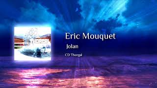 Eric Mouquet - Jolan