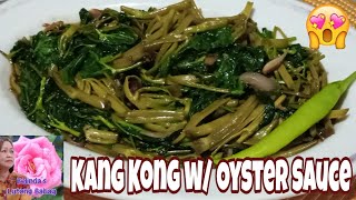 ulam na healthy na, masarap  at mura pa... KANGKONG with OYSTER SAUCE