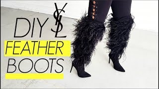 DIY RIHANNA ST. LAURENT FEATHER BOOTS (SUPER EASY!)