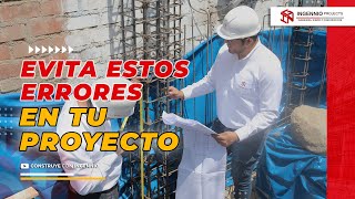 🚨EVITA ESTOS ERRORES EN TUS PROYECTOS DE CONSTRUCCION (CONSULTORIA DE OBRAS)