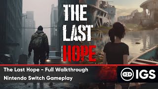 The Last Hope - Full Walkthrough | Nintendo Switch Gameplay