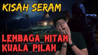 KISAH SERAM | VIRAL, LEMBAGA HITAM MENGANGGU PENDUDUK KUALA PILAH