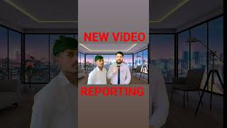 reporting video #job#shorts #new_video