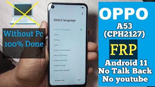 OPPO A53 (CPH2127) FRP Bypass Android 11/12  Without Pc 100% Done .