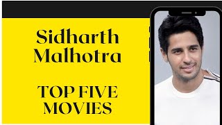 Sidharth Malhotra Top 5 Movies