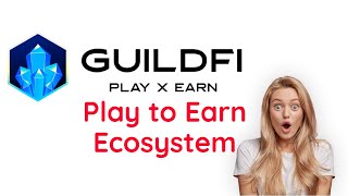 GuildFi - Play to Earn - Crypto Game Guild Review