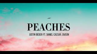 Justin Bieber - Peaches (Lyrics) ft. Daniel Caesar, Giveon