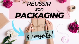 5 CONSEILS pour réussir son PACKAGING DE MARQUE comme un pro !