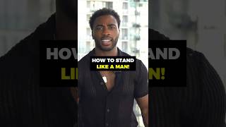 How to Stand Like a Confident Man and Attract Women