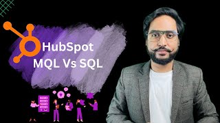 HubSpot MQL Vs SQL