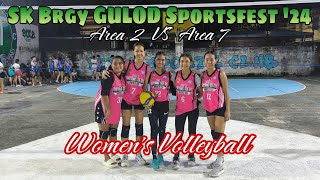 SK Brgy Gulod Sportsfest '24 | Area 2 vs Area 7 | Women's Volleyball 09162024