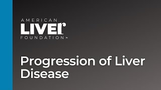 Progression of Liver Disease Overview - Animated