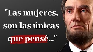 Reveladoras Citas de Abraham Lincoln sobre la Vida