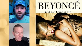 Beyoncé - Lay Up Under Me | REACTION