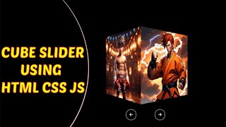 3D Cube Image Slider | HTML, CSS And Javascript