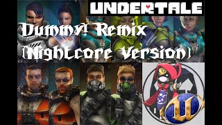 Unreal Tournament 2004 x Undertale: Dummy! Remix Nightcore Version