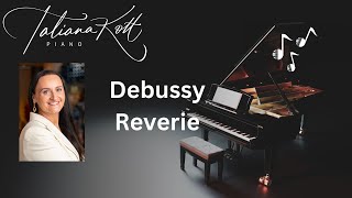 Dreamy Debussy: Reverie On Piano