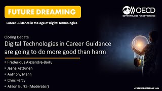 OECD Future Dreaming 2024 | Technologies in Career Guidance are going to do more good than harm?