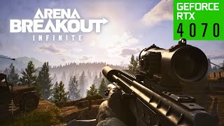 Arena Breakout: Infinite | RTX 4070 | 1440p Testing