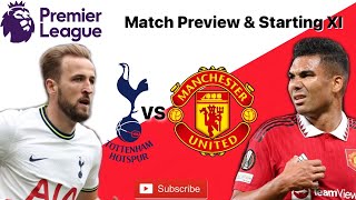 Tottenham Hotspur vs Manchester United - Preview & Starting XI