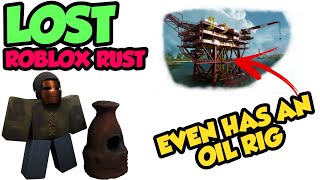 Lost - The Rust Roblox even has an Oil Rig Monument!