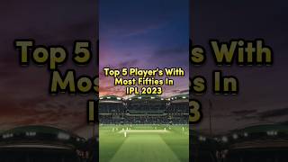 Most Fifties In IPL 2023 👿 #shorts #cricket