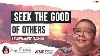 Bible Study 1 Corinthians 14:13-26| Seek the Good of Others | 07.28.04 | COGIC Sunday School