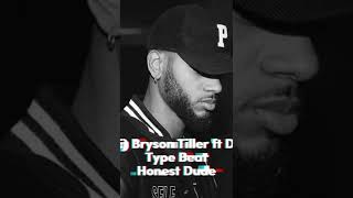 (FREE) BRYSON TILLER FT DRAKE TYPE BEAT - HONEST DUDE #shorts #trapsoul #shortsyoutube #brysontiller