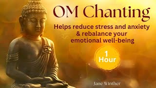 Instant Relief from Stress and Anxiety with Calming & Healing OM Mantra I Jane Winther