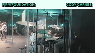 Firm Foundation - Cody Carnes (Drum Cover)