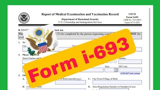 What's  Form i-693 and Who Needs this Form? #uscis #greencard #immigration