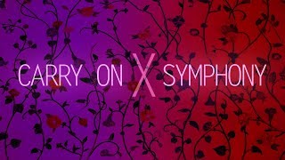 CARRY ON  X SYMPHONY (MASHUP) - Kygo ft. Rita Ora x Clean Bandit ft. Zara Larsson