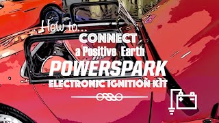 Powerspark Electronic Ignition How to... Positive Earth Wiring