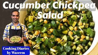 Cucumber Chickpeas Salad | Healthy Recipes | Cooking Diaries by Waseem