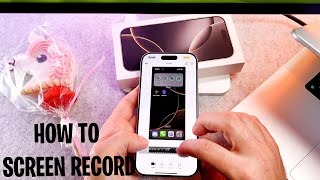 How To Screen Record With Sound On iPhone 16 Pro / iPhone 16 Pro Max