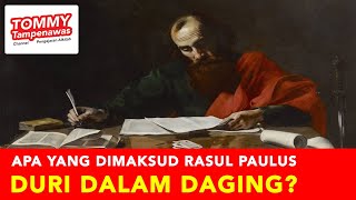 APA YANG DIMAKSUD RASUL PAULUS DURI DALAM DAGING?