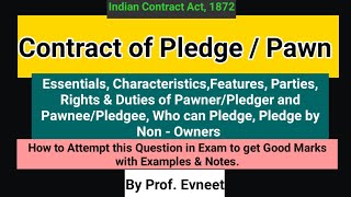 Contract of Pledge | Rights and Duties of Pawner and Pawnee | Pledge by Non Owners| Prof. Evneet