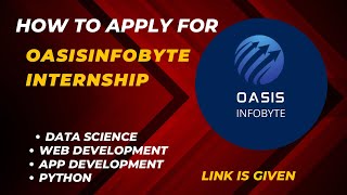 How to apply for Oasis Infobyte Internship || data science || thewk