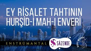 Ey Risalet Tahtının Hurşid-i Mah-ı Enveri | Enstrümantal Fon Müziği | Turkish Instrumental Music